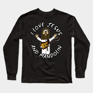 I Love Jesus And Mandolin Christian Worship Funny Long Sleeve T-Shirt